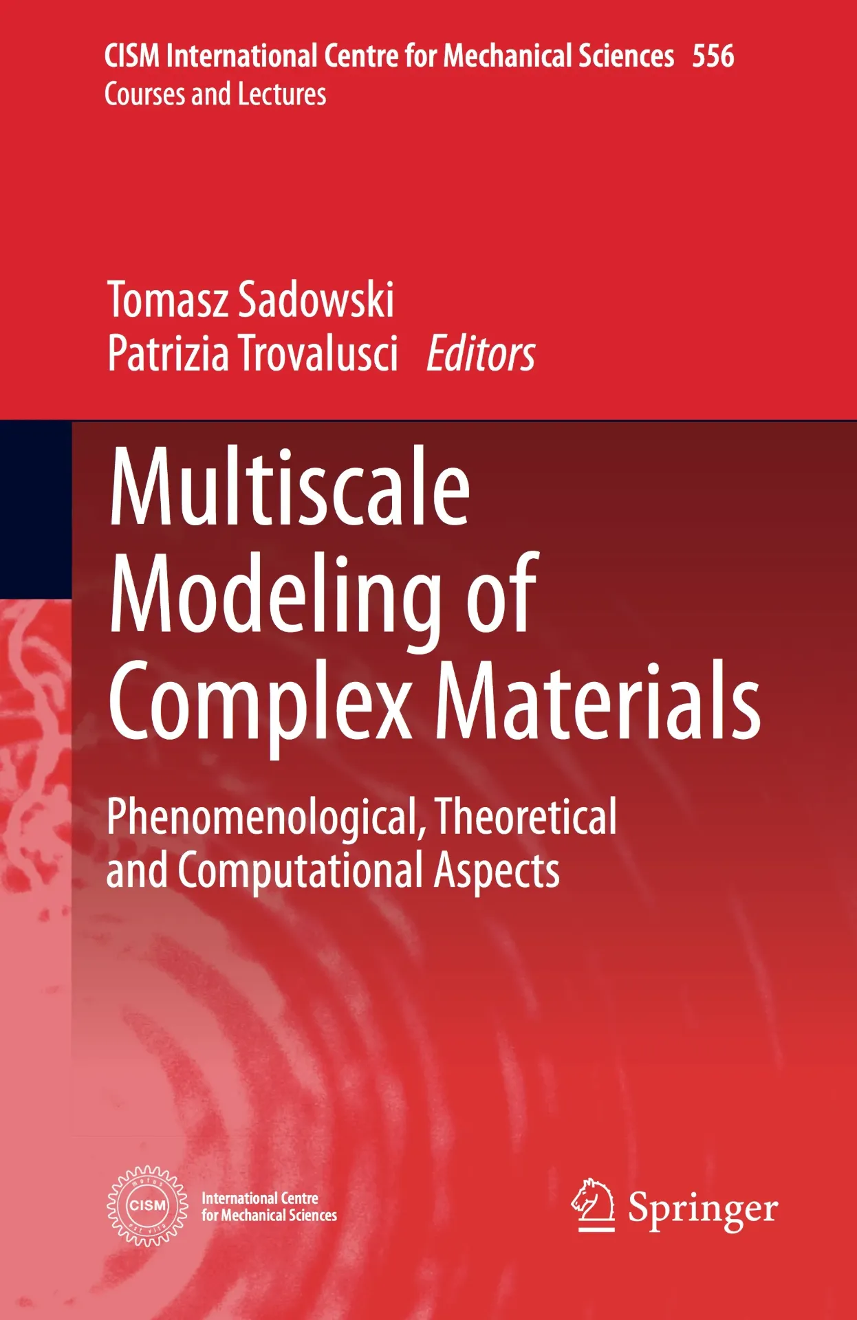 Multiscale Modeling of Complex Materials. Phenomenological, Theoretical and Computational Aspects