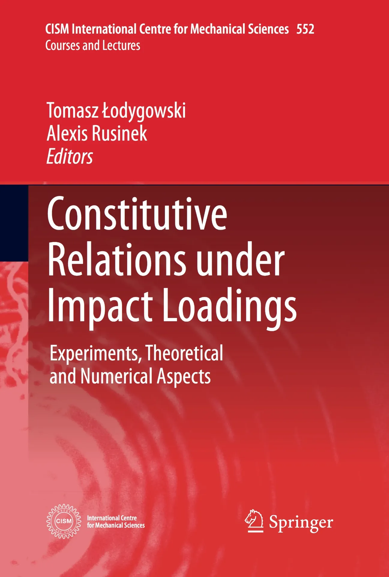 Constitutive Relations under Impact Loadings