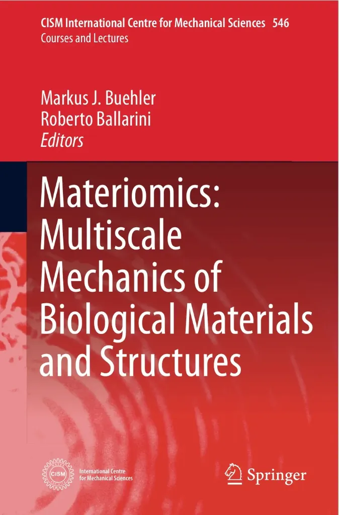 Materiomics: Multiscale Mechanics of Biological Materials and Structures